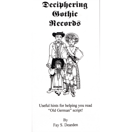 Deciphering Gothic Records: Useful Hints of Helping You Read "Old German" Script!