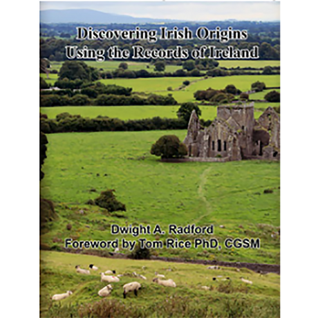 Discovering Irish Origins Using the Records of Ireland