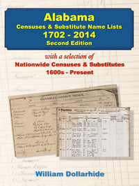 Alabama Censuses and Substitute Name Lists, 1702-2014, 2nd Edition