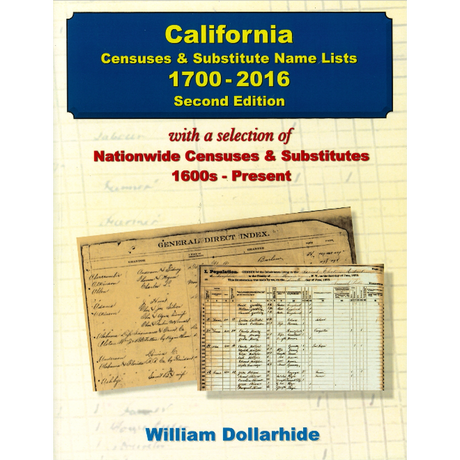 California Censuses and Substitute Name Lists, 1700-2016, 2nd Edition