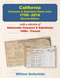 California Censuses and Substitute Name Lists, 1700-2016, 2nd Edition
