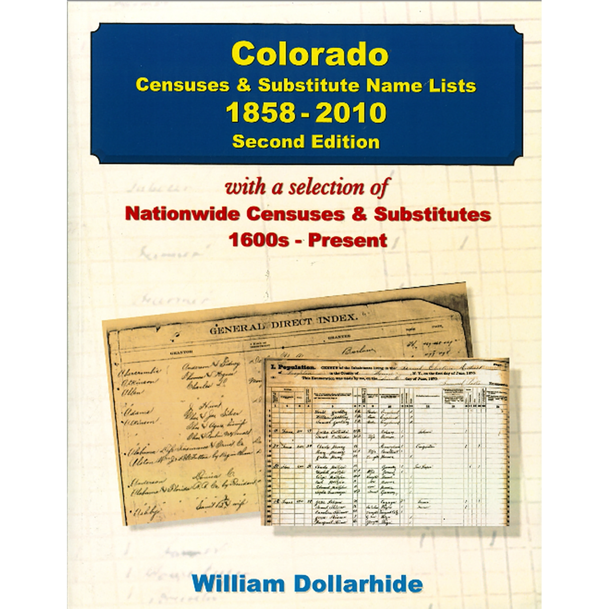 Colorado Censuses and Substitute Name Lists, 1858-2010, 2nd Edition
