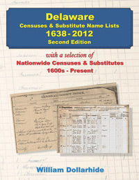 Delaware Censuses and Substitute Name Lists, 1638-2012, 2nd Edition