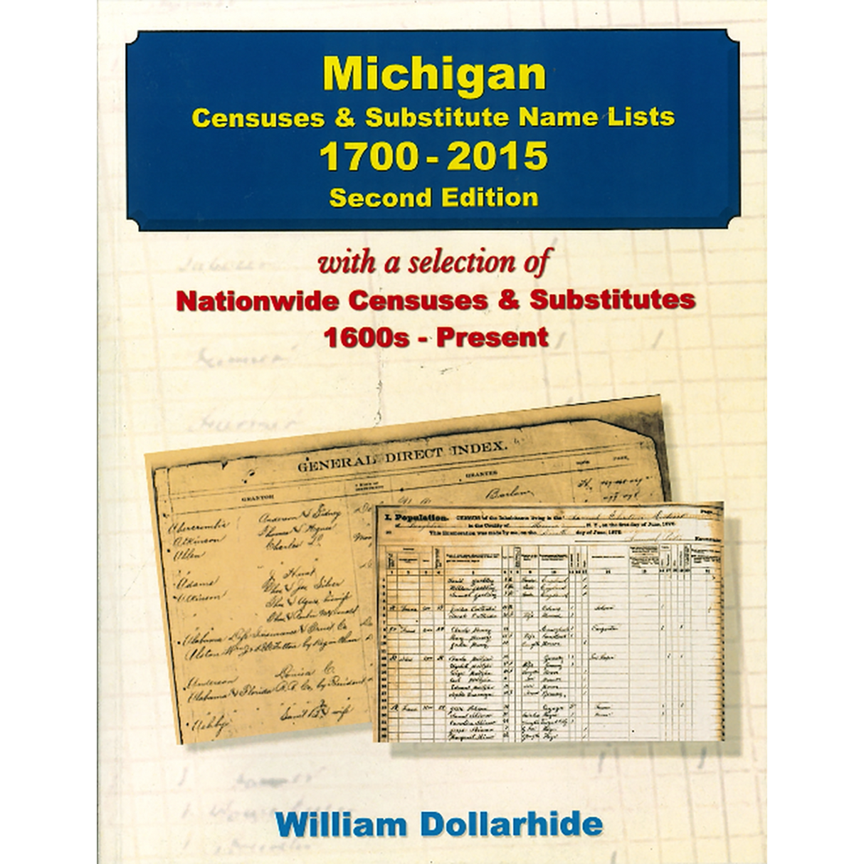 Michigan Censuses and Substitute Name Lists, 1700-2015, 2nd Edition