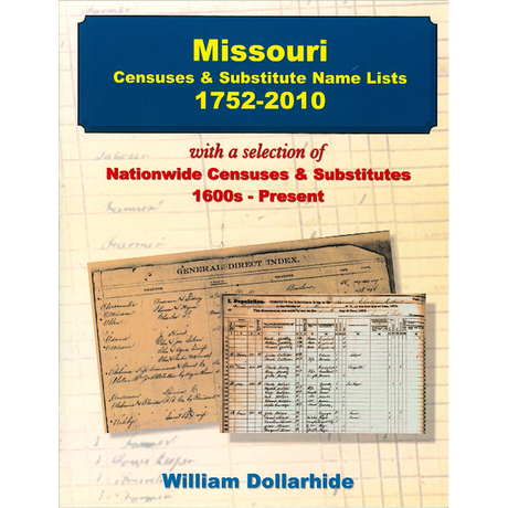 Missouri Censuses and Substitute Name Lists, 1752-2010