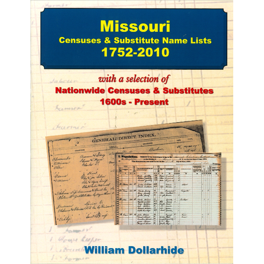 Missouri Censuses and Substitute Name Lists, 1752-2010