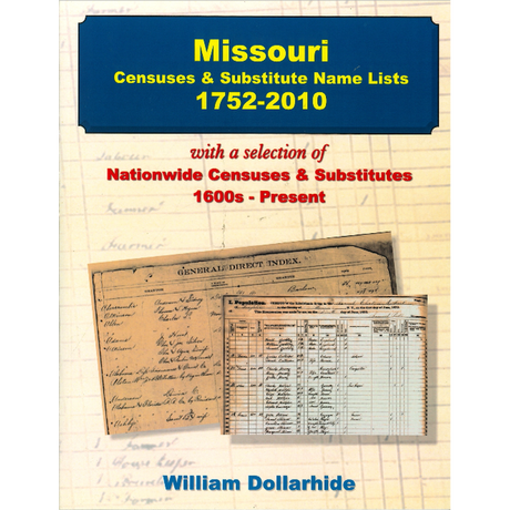 Missouri Censuses and Substitute Name Lists, 1752-2010