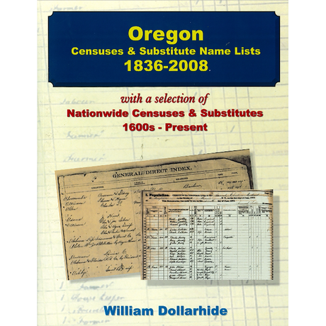Oregon Censuses and Substitute Name Lists, 1836-2008
