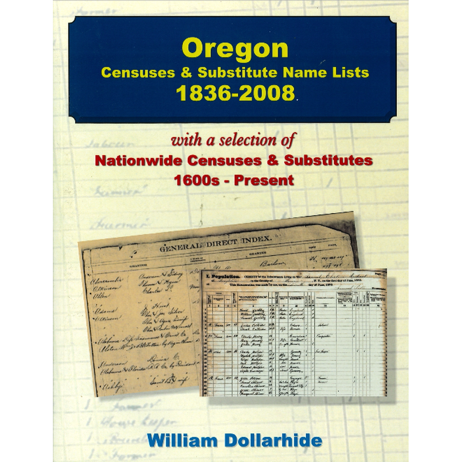 Oregon Censuses and Substitute Name Lists, 1836-2008