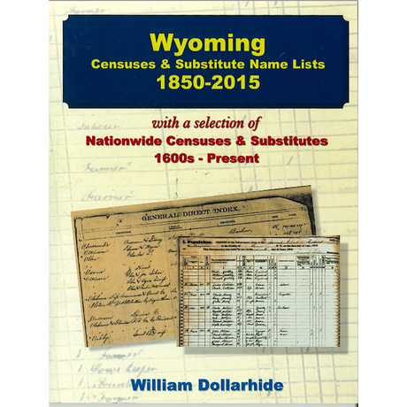 Wyoming Censuses and Substitute Name Lists, 1850-2015