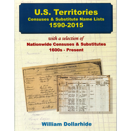 U.S. Territories Censuses and Substitute Name Lists, 1590-2015
