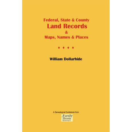 Federal, State and County Land Records and Maps, Names and Places