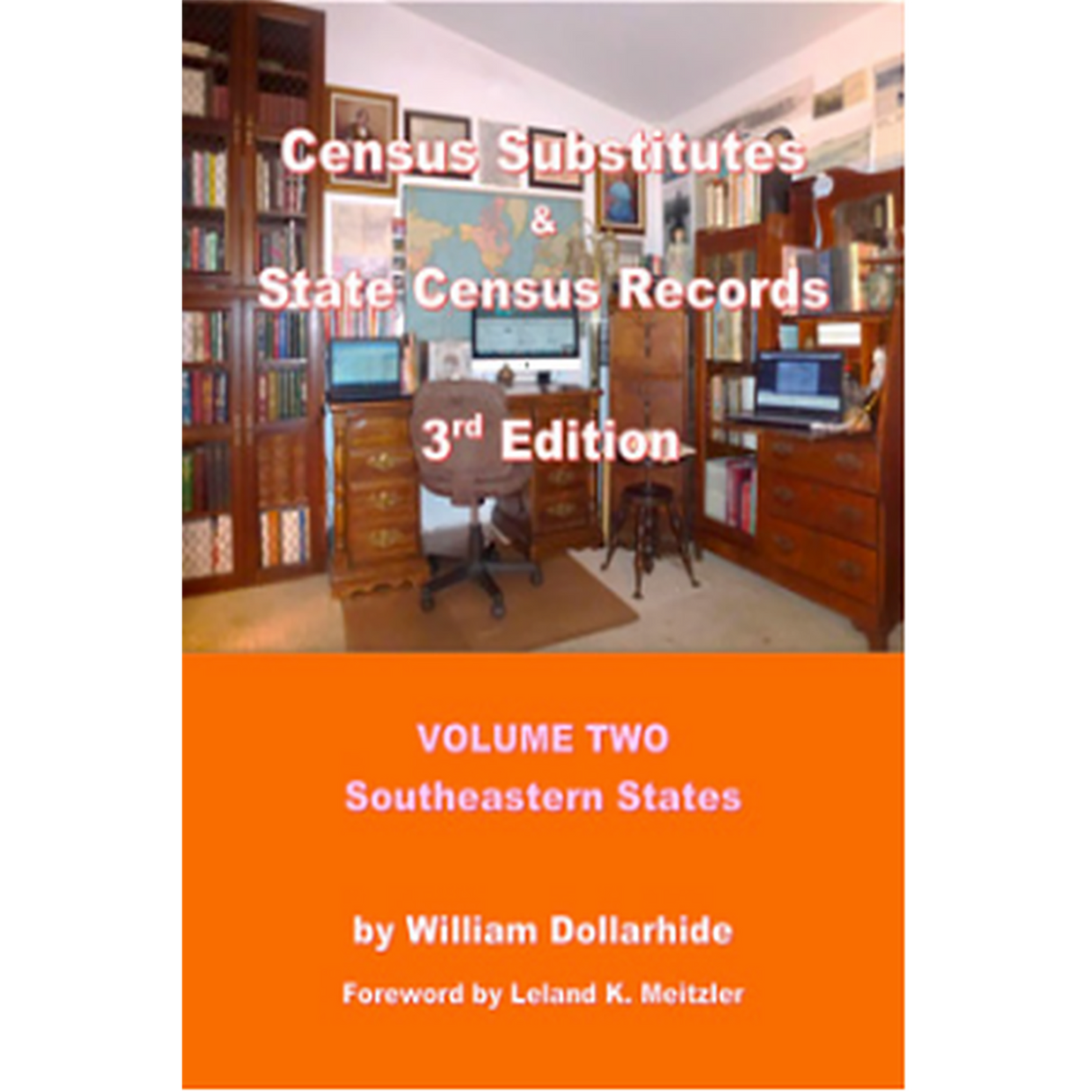 Census Substitutes and State Census Records, 3rd Edition, Volume 2: Southeastern States