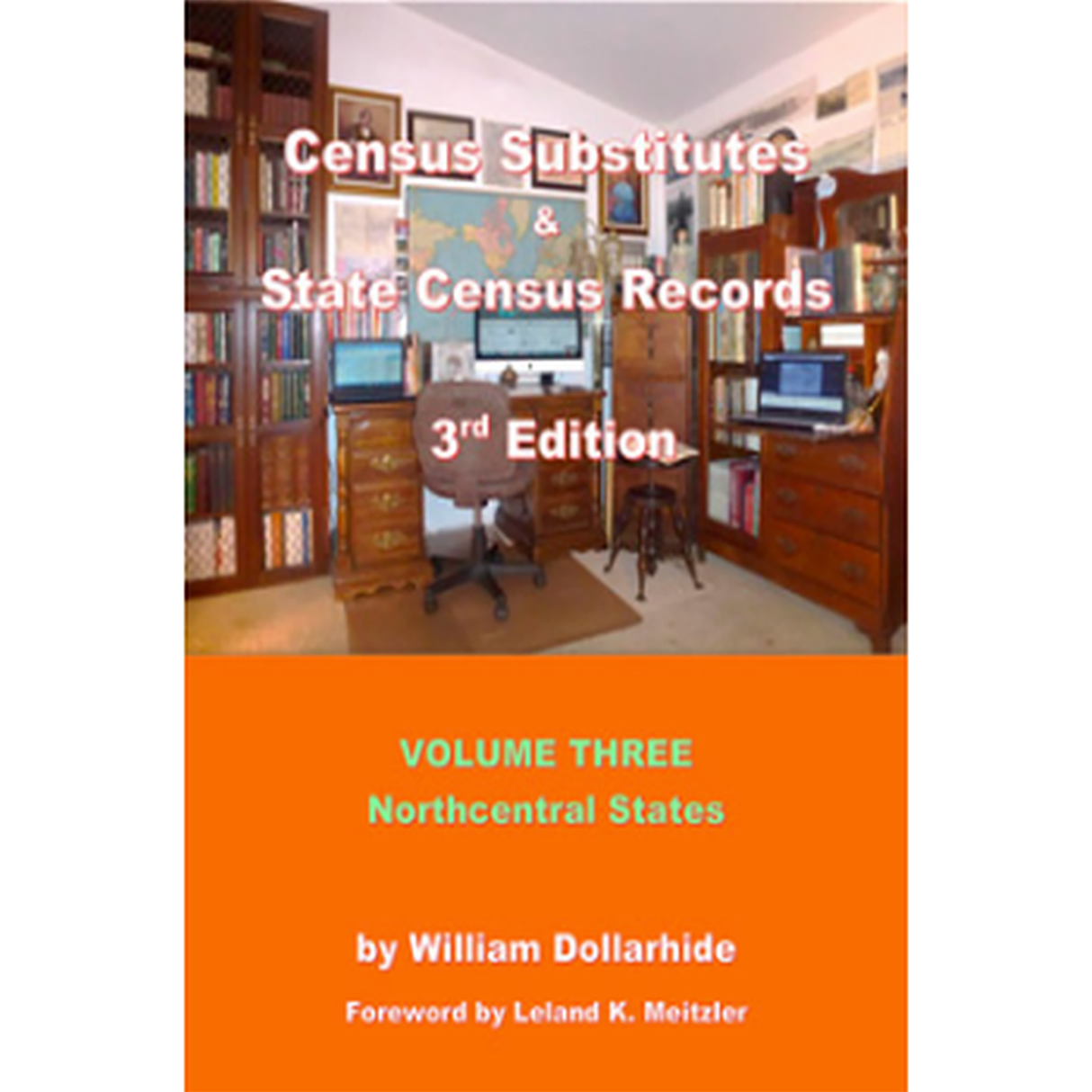 Census Substitutes and State Census Records, 3rd Edition, Volume 3: Northcentral States