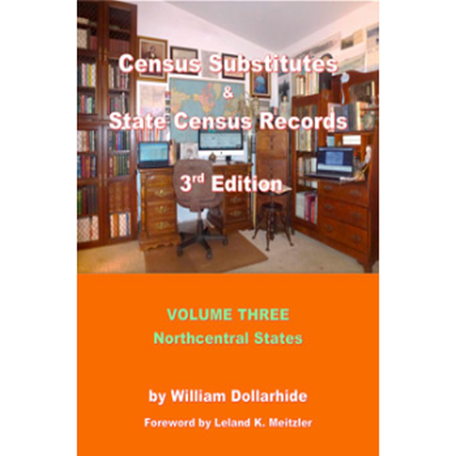 Census Substitutes and State Census Records, 3rd Edition, Volume 3: Northcentral States