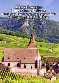 Alsace-Lorraine Place Name Indexes: Identifying Place Names Using Alphabetical and Reverse Alphabetical Indexes