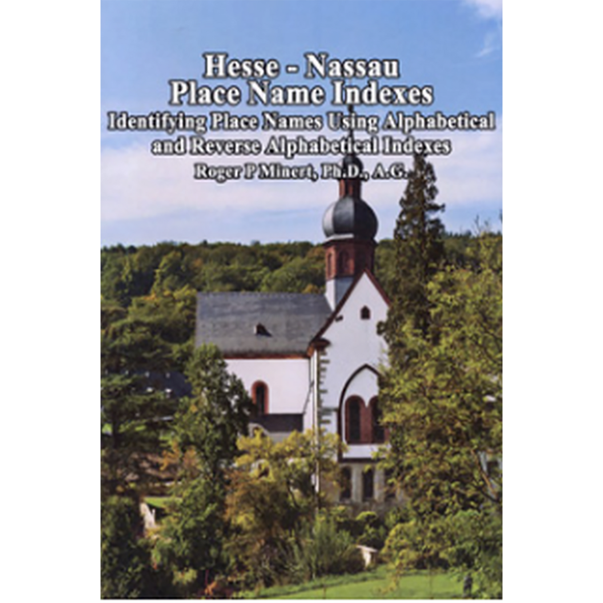 Hesse-Nassau Place Name Indexes: Identifying Place Names Using Alphabetical And Reverse Alphabetical Indexes