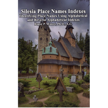Silesia Place Name Indexes: Identifying Place Names Using Alphabetical And Reverse Alphabetical Indexes