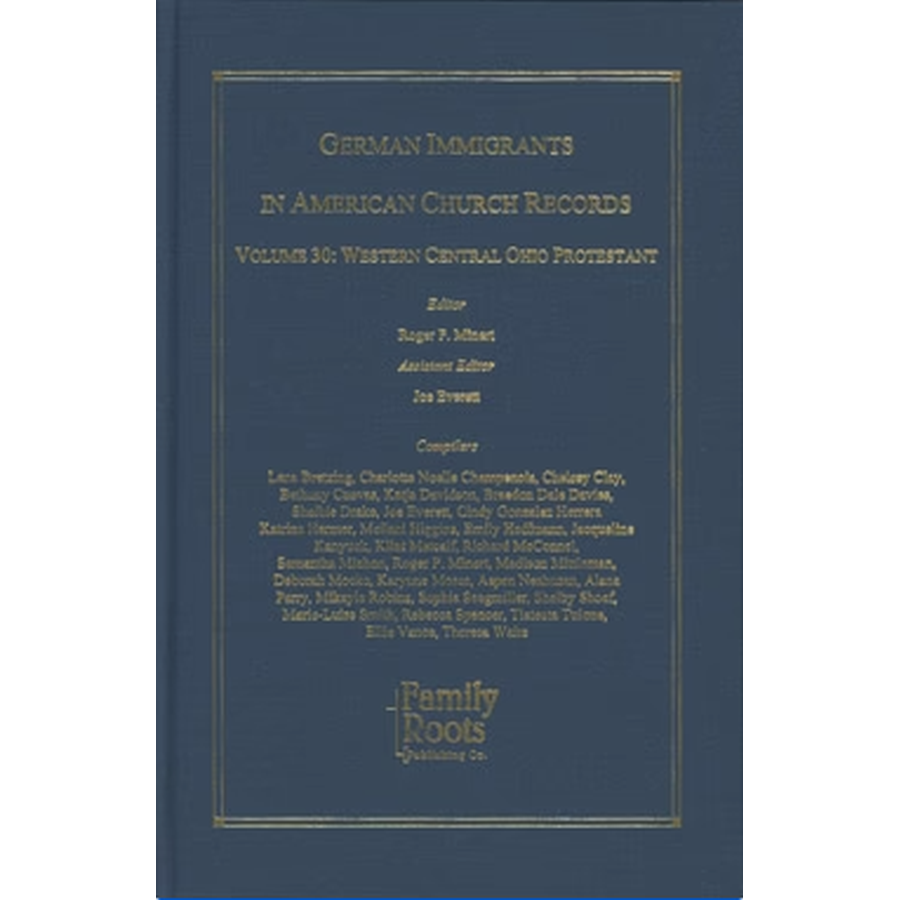 German Immigrants In American Church Records, Vol. 30: West Central Ohio Protestant