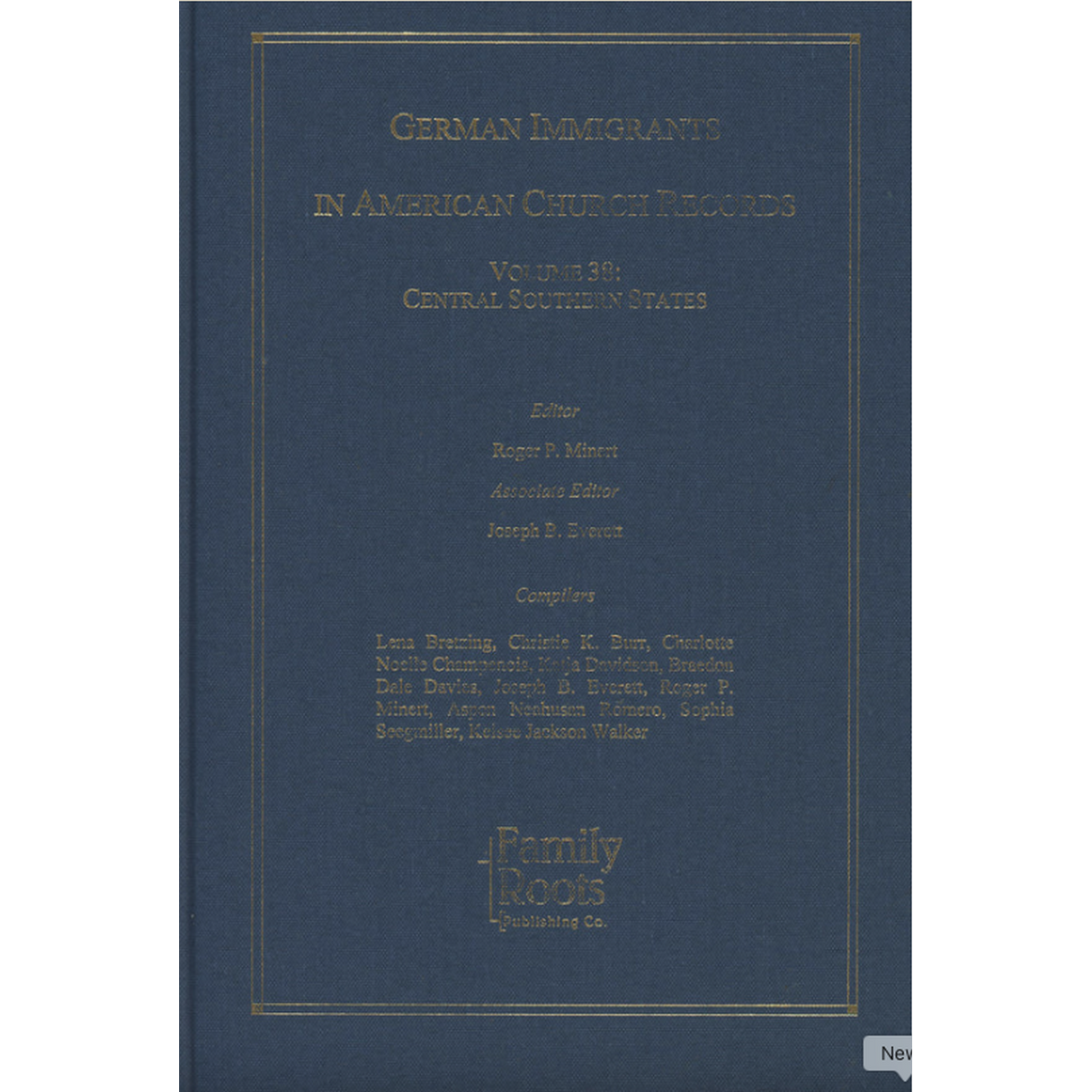 German Immigrants in American Church Records, Volume 38: Central Southern States