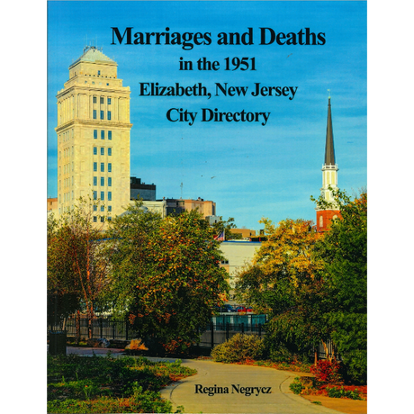 Marriages and Deaths in the 1951 Elizabeth, New Jersey City Directory
