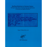 Spelling Variations in German Names: Solving Family History Problems Through Applications of German and English Phonetics