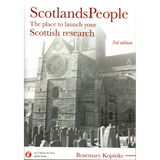 ScotlandsPeople: The Place To Launch Your Scottish Research, 3rd edition