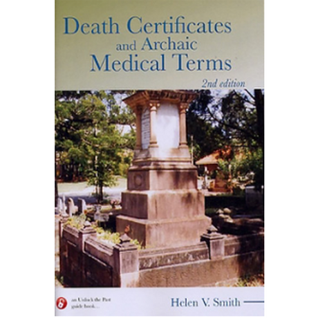 Death Certificates and Archaic Medical Terms, 2nd edition