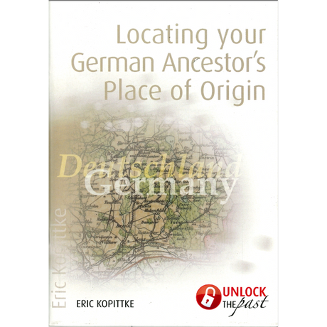 Locating Your German Ancestor's Place of Origin