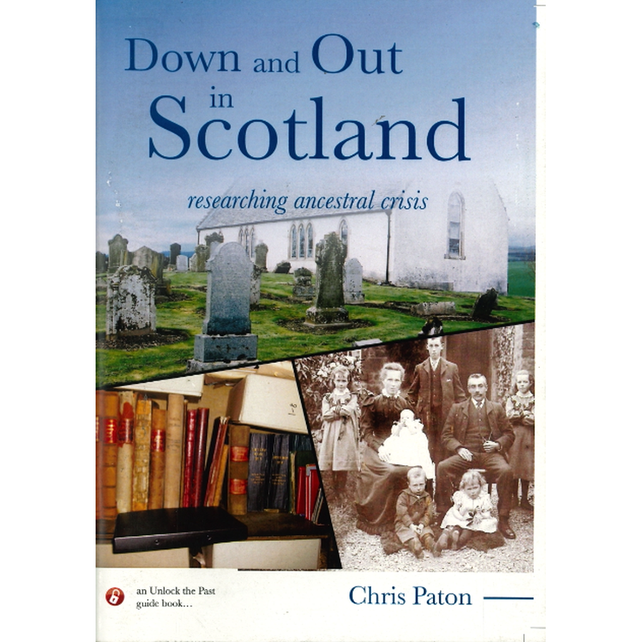 Down And Out In Scotland: Researching Ancestral Crisis