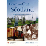 Down And Out In Scotland: Researching Ancestral Crisis