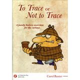 To Trace or Not to Trace: A Family History Overview for the Curious