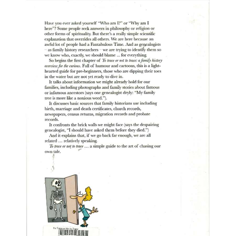 To Trace or Not to Trace: A Family History Overview for the Curious back cover