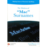 Making Sense of Surname Spellings: The Madness of "Mac" Surnames
