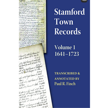 Stamford Town Records: Volume 1, 1641-1723