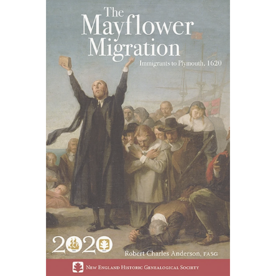 The Mayflower Migration: Immigrants to Plymouth, 1620