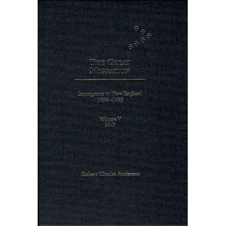 The Great Migration: Immigrants to New England 1634-1635, Volume V, M-P
