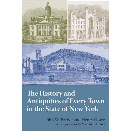 The History and Antiquities of Every Town in the State of New York