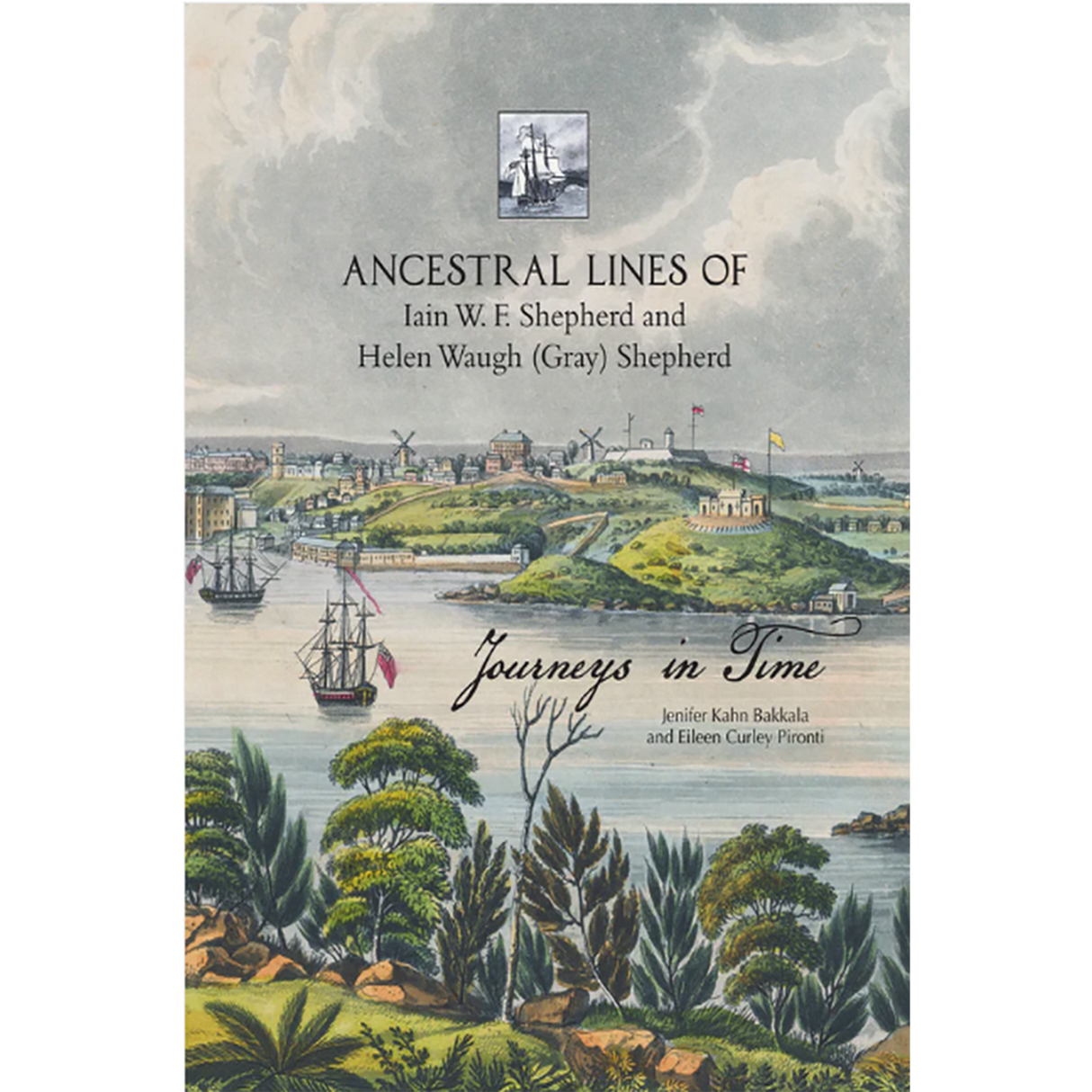 Ancestral Lines of Iain W. F. Shepherd and Helen Waugh (Gray) Shepherd, Journeys in Time