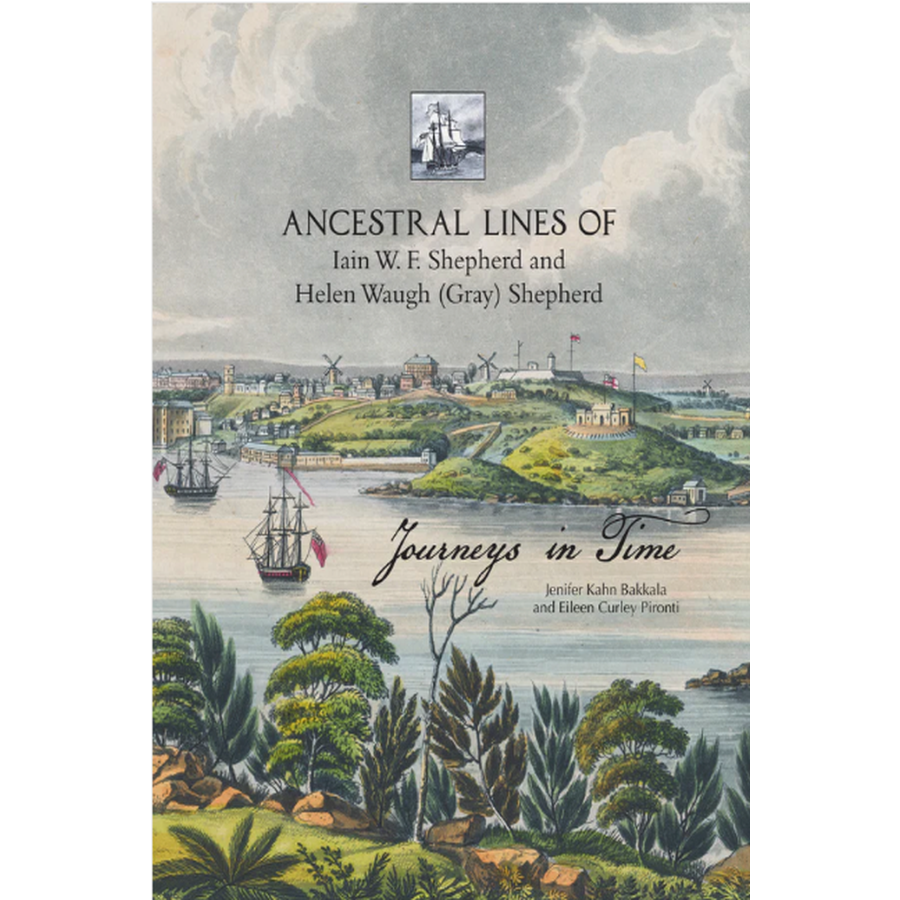 Ancestral Lines of Iain W. F. Shepherd and Helen Waugh (Gray) Shepherd, Journeys in Time
