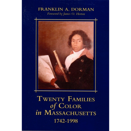 Twenty Families of Color in Massachusetts, 1742-1998