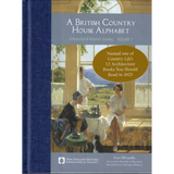 A British Country House Alphabet: A Historical and Pictorial Journey, Volume 1