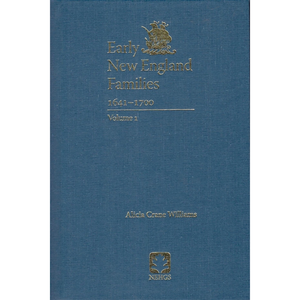 Early New England Families, 1641-1700: Volume 1 [cloth]