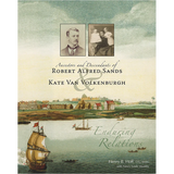 Ancestors and Descendants of Robert Alfred Sands and Kate Van Volkenburgh: Enduring Relations