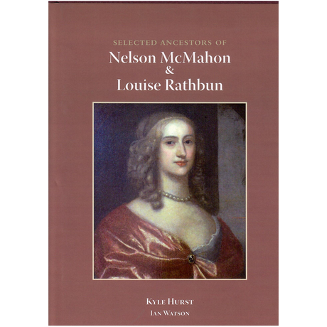 Selected Ancestors of Nelson McMahon and Louise Rathbun