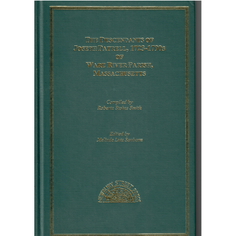The Descendants of Joseph Patrell, 1723-1790s of Ware River Parish, Massachusetts