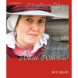 In Search of Mayflower Pilgrim Susanna White-Winslow