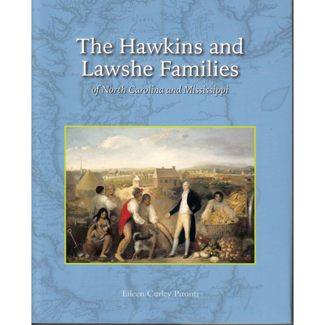 The Hawkins and Lawshe Families of North Carolina and Mississippi