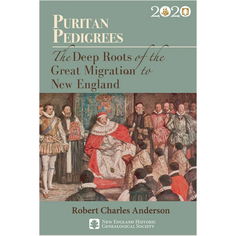 Puritan Pedigrees: The Deep Roots of the Great Migration to New England