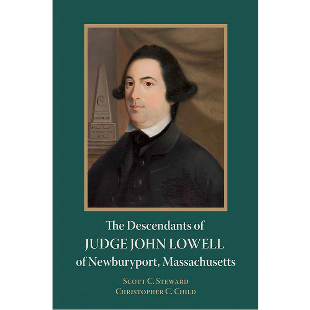 The Descendants of Judge John Lowell of Newburyport, Massachusetts